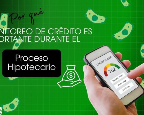 Why Credit Monitoring Matters During the Mortgage Process
